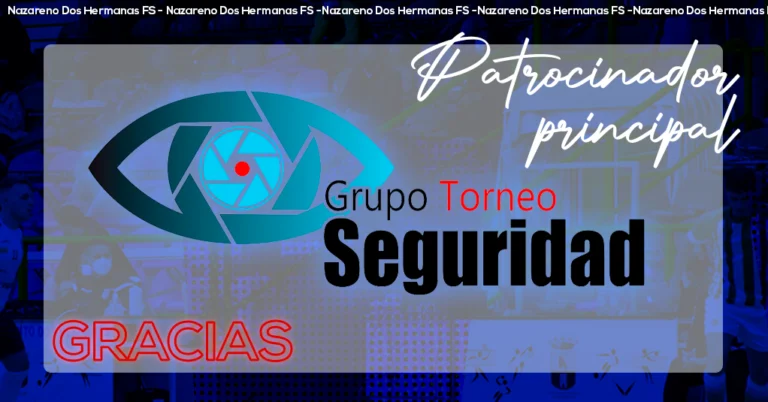 Grupo Torneo Seguridad de nuevo junto al Nazareno Dos Hermanas FS